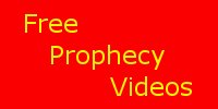 free prophecy videos