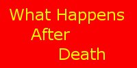 what happens after death